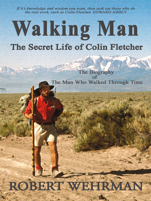 Title details for Walking Man: the Secret Life of Colin Fletcher by Robert Wehrman - Wait list